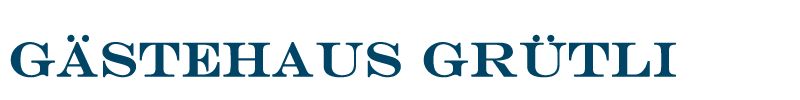 Gästehaus Grütli